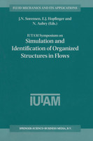 IUTAM Symposium on Simulation and Identification of Organized Structures in Flows