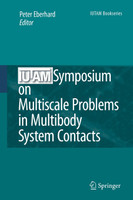 IUTAM Symposium on Multiscale Problems in Multibody System Contacts
