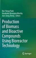 Production of Biomass and Bioactive Compounds Using Bioreactor Technology