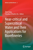 Near-critical and Supercritical Water and Their Applications for Biorefineries