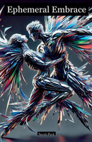 Ephemeral Embrace
