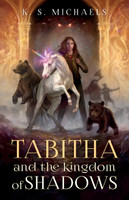 Tabitha and the Kingdom of Shadows