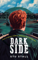 DARK SIDE - True Stories From A Teenage Pot Smuggler