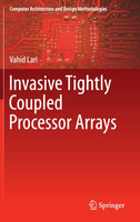 Invasive Tightly Coupled Processor Arrays