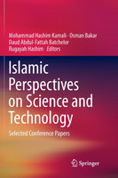 Islamic Perspectives on Science and Technology