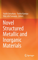 Novel Structured Metallic and Inorganic Materials