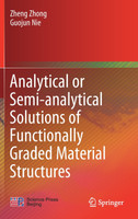 Analytical or Semi-analytical Solutions of Functionally Graded Material Structures