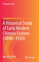 A Historical Study of Early Modern Chinese Fictions (1890-1920)