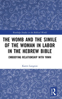 The Womb and the Simile of the Woman in Labor in the Hebrew Bible