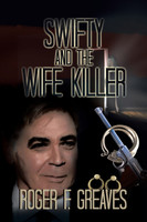 Swifty and the Wife Killer