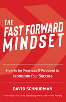 The Fast Forward Mindset