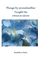 Things My Grandmother Taught Me