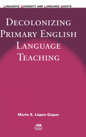 Decolonizing Primary English Language Teaching