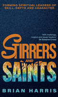 Stirrers and Saints