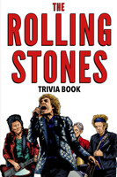 The Rolling Stones Trivia Book