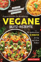 Vegane Blitz-Rezepte