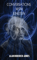 Conversations with Einstein
