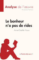 Le bonheur n'a pas de rides de Anne-Gaëlle Huon (Analyse de l'œuvre)