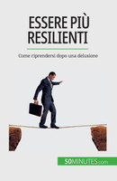 Essere più resilienti