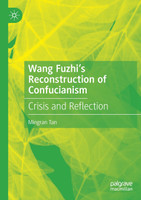 Wang Fuzhi's Reconstruction of Confucianism
