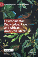 Environmental Knowledge, Race, and African American Literature