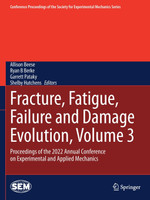 Fracture, Fatigue, Failure and Damage Evolution, Volume 3