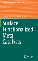 Surface Functionalized Metal Catalysts