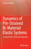 Dynamics of Pre-Strained Bi-Material Elastic Systems