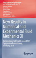 New Results in Numerical and Experimental Fluid Mechanics XI