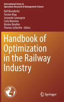 Handbook of Optimization in the Railway Industry
