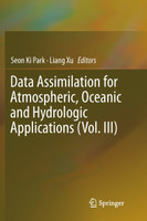 Data Assimilation for Atmospheric, Oceanic and Hydrologic Applications (Vol. III)