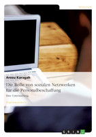 Die Rolle von sozialen Netzwerken für die Personalbeschaffung