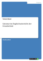 Literatur im Englischunterricht der Grundschule