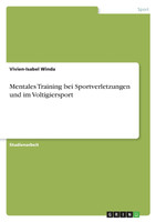 Mentales Training bei Sportverletzungen und im Voltigiersport