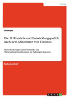 Die EU-Handels- und Entwicklungspolitik nach dem Abkommen von Cotonou