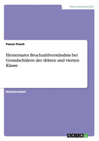 Elementares Bruchzahlverständnis bei Grundschülern der dritten und vierten Klasse