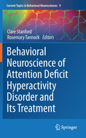 Behavioral Neuroscience of Attention Deficit Hyperactivity Disorder and Its Treatment