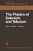 The Physics of Selenium and Tellurium