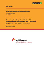 Reversing the Negative Relationship between Conscientiousness and Creativity