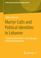Martyr Cults and Political Identities in Lebanon