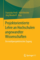 Projektorientierte Lehre an Hochschulen angewandter Wissenschaften