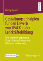 Gestaltungsprinzipien für den Erwerb von TPACK in der Lehrkräftebildung