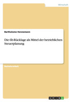 Die 6b-Rücklage als Mittel der betrieblichen Steuerplanung