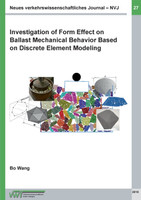 Investigation of Form Effect on Ballast Mechanical Behavior Based on Discrete Element Modeling