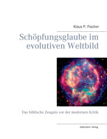 Schöpfungsglaube im evolutiven Weltbild