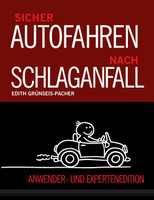 Sicher Autofahren nach Schlaganfall