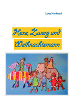Hexe, Zwerg und Weihnachtsmann