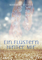 Ein Flüstern hinter mir