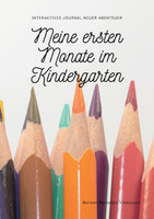 Meine ersten Monate im Kindergarten