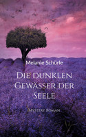 Die dunklen Gewässer der Seele